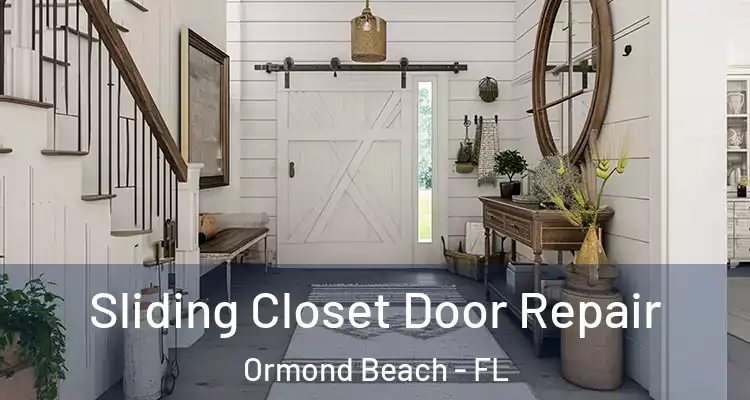 Sliding Closet Door Repair Ormond Beach - FL