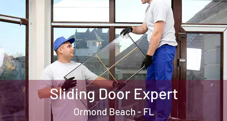 Sliding Door Expert Ormond Beach - FL